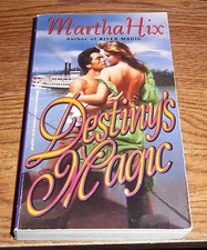 Destiny's Magic by Martha Hix (1996, Paperback) 