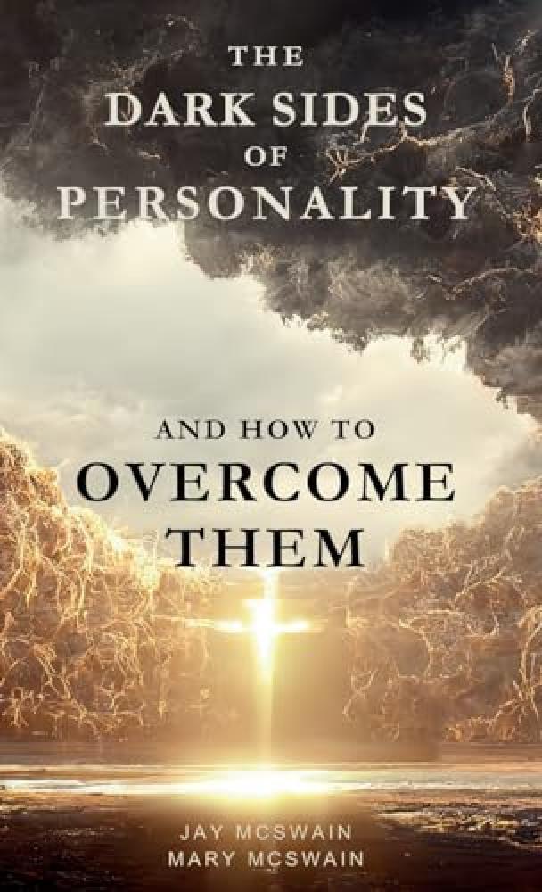 The Dark Sides of Personality and How to Overcome Them - NUOVO