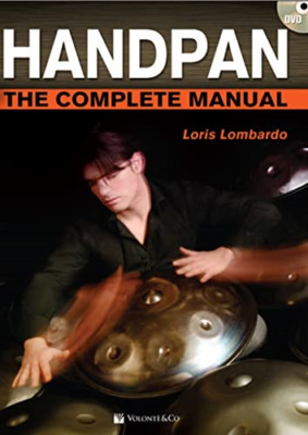 Handpan: The Complete Manual -  NEW Lombardo, Loris 25/05/2018