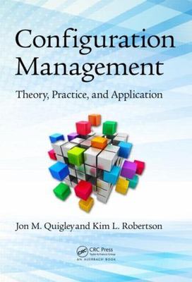 Configuration Management: Theory, Practice, and Application