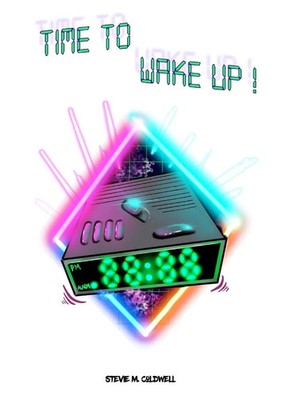 Stevie M. Coldwell | Time To Wake Up | Taschenbuch | Englisch (2019) | [.]