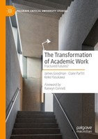 The Transformation Of Academic Work James Goodman