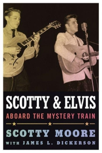 Scotty Moore Scotty and Elvis (Tascabile) American Made Music Series