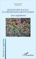 Imaginaire Racial et Oppositions Identitaires (Aire Anglophone) Michel Prum Buch