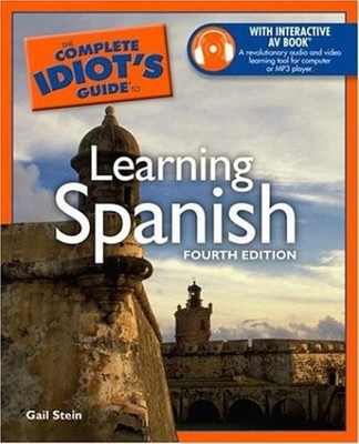 Complete Idiot's Guide to Learning Spanish Gail Stein