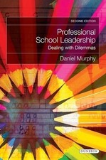 Professional School Leadership: Deali..., Daniel Murphy