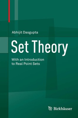 Set Theory | With an Introduction to Real Point Sets | Abhijit Dasgupta | Buch