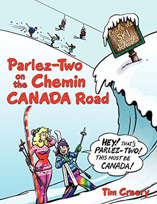 Parlez-Two on the Chemin Canada Road -  NEW Tim Creery 2011