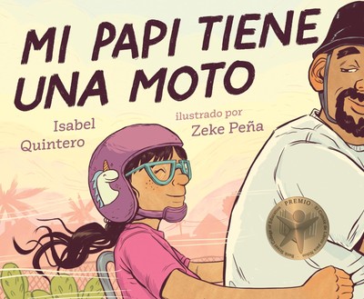 Mi papi tiene una moto (Spanish Edition) - hardcover Quintero, Isabel|Peña,...