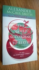 A Novel"The WORLD ACCORDING TO BERTIE"by Alexander McCall Smith 2008 Made in USA