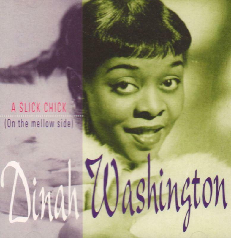 Dinah Washington(CD Album)A Slick Chick (On The Mellow Side)-Indigo-1GOCD 2073-U
