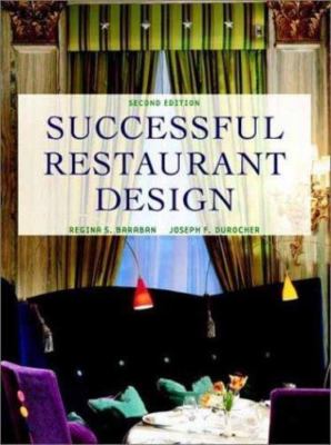 Successful Restaurant Design by Regina S. Baraban;  Joseph F. Durocher