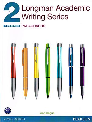 LONGMAN ACADEMIC WRITING SERIES 2 Paragraphs THIRD EDITION by Ann Hogue @ NEW @