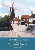 Richard Pratt | The Wilderness Journey And Thoughts On Parables | Taschenbuch