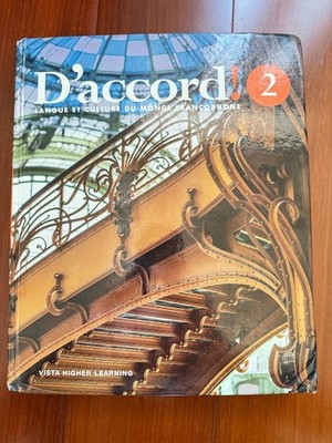 D'accord! 2 Langue et Culture du Monde Francophone by Vista Higher Learning