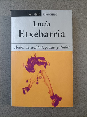 LUCIA ETXEBARRIA - AVE FENIX - DEBOLSILLO - ESPANOL SPAGNOLO