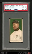 1909 T206 Arlie Latham Giants PSA 4 - VG/EX