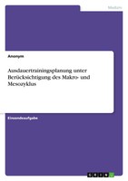 Ausdauertrainingsplanung Unter BerüCksichtigung Des Makro- Und Mesozyklus Buch