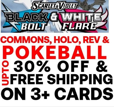 BLACK BOLT WHITE FLARE Karten aussuchen Pokeballs/ Common/ Reverse Holo/ Holo
