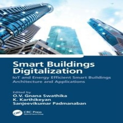 Smart Buildings Digitalization IoT and Energy Efficient Smart Bui