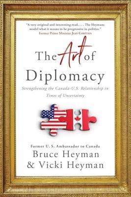 The Art of Diplomacy: Strengthening the Canada-U.S. Relationship in Times of Un