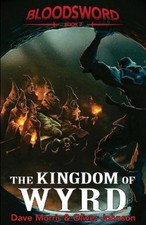 The Kingdom of Wyrd (Blood Sword) by Dave Morris [Paperback]