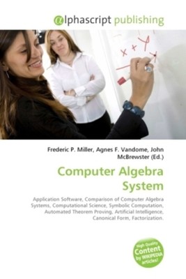 Frederic P. Miller (u. a.) | Computer Algebra System | Taschenbuch | Englisch