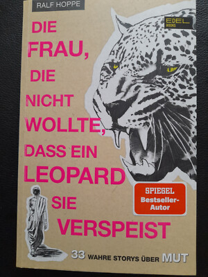 Die Frau, die nicht wollte, dass ein Leopard sie verspeist Ralf Hoppe