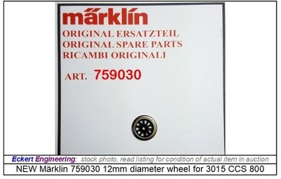NEW Märklin 759030 12mm diameter wheel for 3015 CCS 800