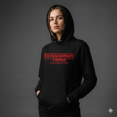 Extraordinary Things Hoodie   Retro 80s Sweatshirt   Unisex Graphic Hoodie Gift