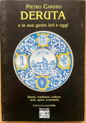 Maiolica Ceramics - Italy Umbria Perugia Hill Town Deruta History & Travel Guide