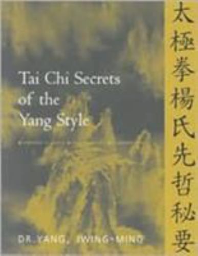 Tai Chi Secrets of the Yang Style: Chinese Classics, Translations, Commentary - Image 2