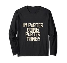 I'm Porter doing Porter things long-sleeved T-shirtfrom JP