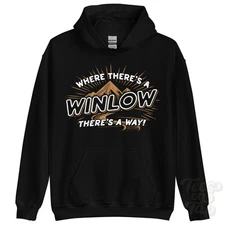 WHERE THERE'S A WINLOW... HOODIE name surname funny family gift idea