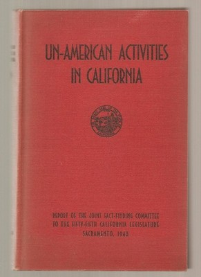 REPORT. JOINT FACT-FINDING COMMITTEE ON UN-AMERICAN ACTIVITIES IN CALIFORNIA...
