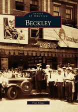 NEW Arcadia Publishing Beckley, WV 9780738592053 Images of America Trade Paperba