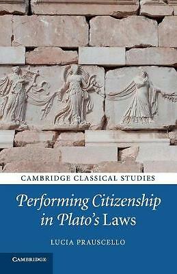 Performing Citizenship in Plato's Laws Prauscello Paperback 9781107421165