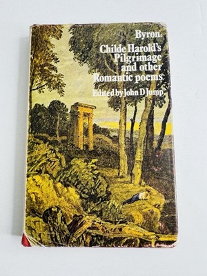 Childe Harold's Pilgrimage: A Narrative Poem BYRON Edited by John Jump