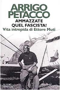 Ammazzate quel fascista. Vita intrepida di Ettore M... | Buch | Zustand sehr gut