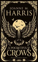A Pocketful Of Crows | Joanne M Harris | Englisch | Buch | Gebunden | 2017
