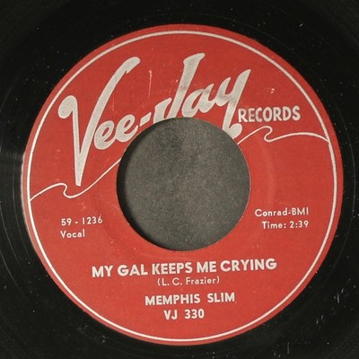 MEMPHIS SLIM: my gal keeps me crying / steppin' out VEE-JAY 7'' Single 45 RPM