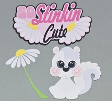 So Stinkin Cute Title And Skunk Set. Scrapbook, Card making Paper Piecing
