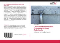 Las VíAs Modernas Del Conservadorismo Autoritario Roberto Bueno Taschenbuch 2013