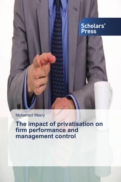 Mohamed Masry | The Impact Of Privatisation On Firm Performance And...-image
