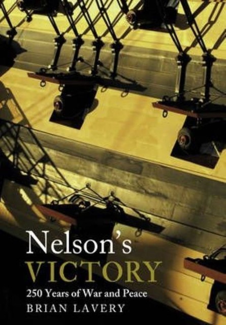 Nelsons Victory, Brian Lavery, Excellent Book