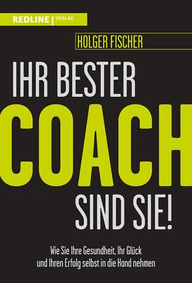 Ihr bester Coach sind Sie! | Buch | 9783868819182