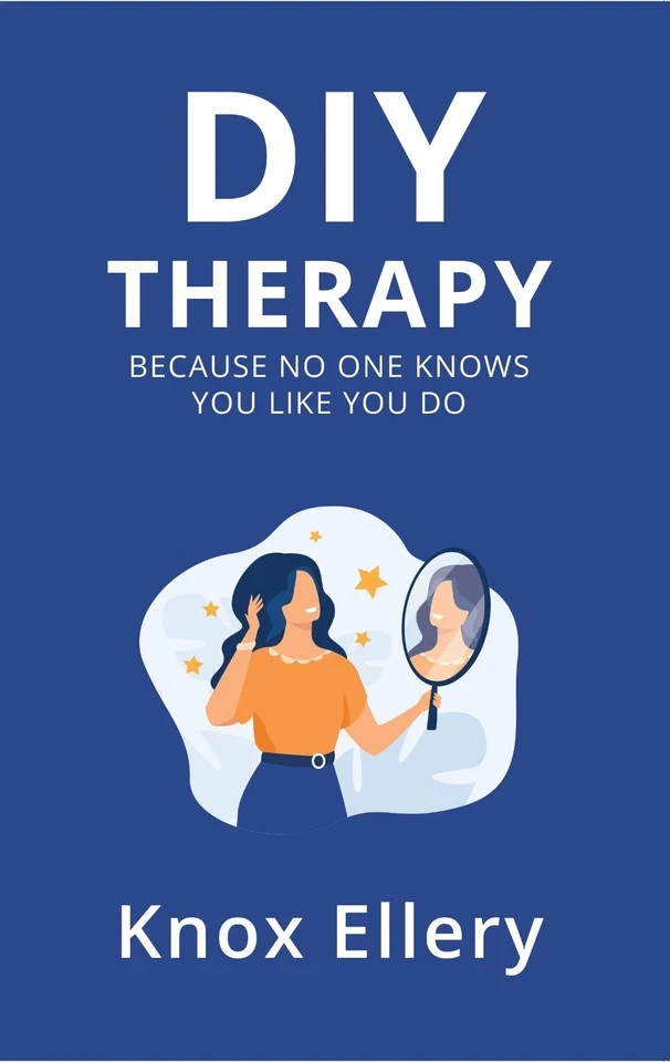 Diy Therapy : Because no One Knows You Like You Do by Knox Ellery Paperback - Image 2