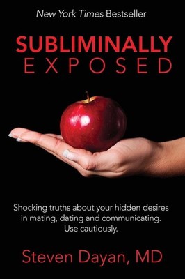 Subliminally Exposed ~ Steven Dayan ~  9781614485865