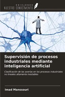 Imad Manssouri | SupervisióN De Procesos Industriales Mediante Inteligencia...