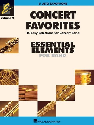 Concert Favorites Vol. 2  Alto Sax Essential Elements Band Series Essential E...